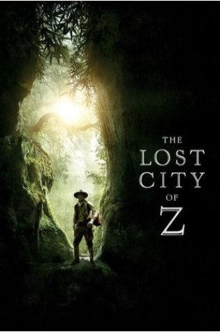 The Lost City of Z The Lost City of Z