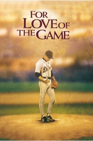 For the Love of the Game (1999)