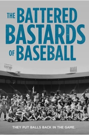 The Battered Bastards of Baseball (2013)