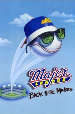 Major League III: Back to the Minors