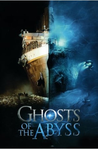 Ghosts of the Abyss (2003)