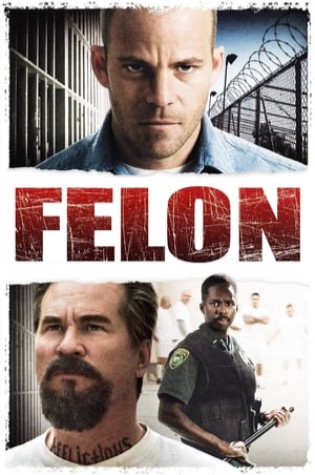 Felon (2008)