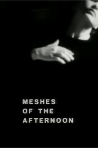 Meshes of the Afternoon (1943)