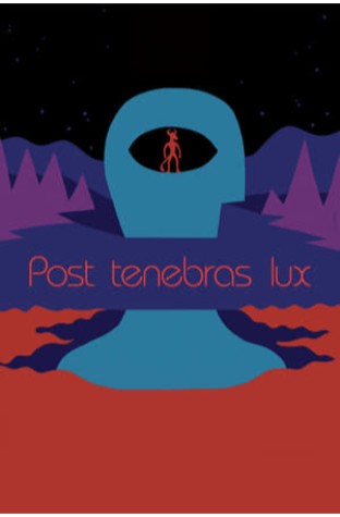 Post Tenebras Lux (2012)