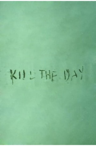 Kill the Day (1996)