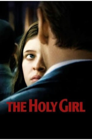 The Holy Girl (2004)