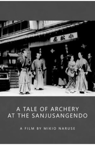 A Tale of Archery at the Sanjusangendo (1945)