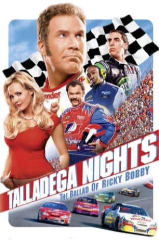 Talladega Nights: The Ballad of Ricky Bobby (2006)