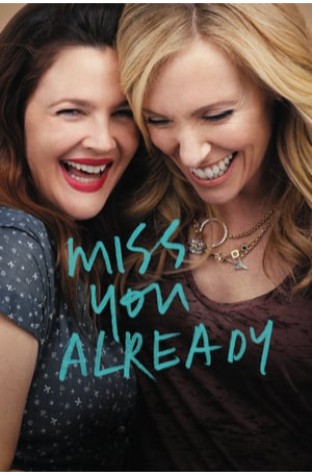 Miss You Already (2015)