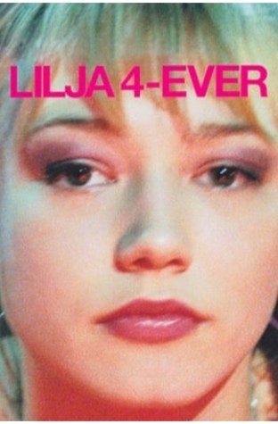 Lilya 4-ever (2002)