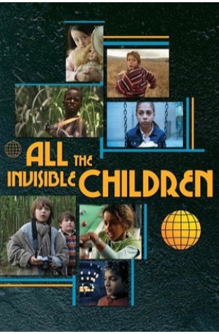 All the Invisible Children (2005)