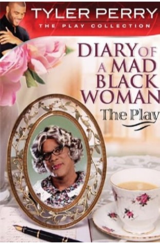 Tyler Perry's Diary of a Mad Black Woman - The Play (2001)