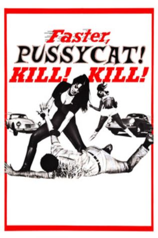 Faster, Pussycat! Kill! Kill! (1965)