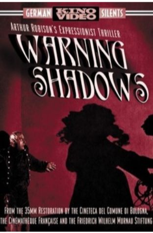 Warning Shadows (1923)