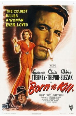 Born to Kill (1947)