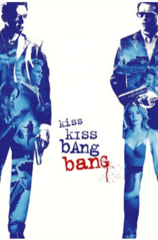 Kiss Kiss Bang Bang (2005)