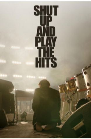 Shut Up and Play The Hits (2012)