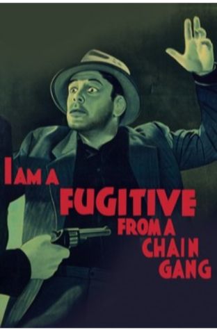 I Am a Fugitive from a Chain Gang (1932)