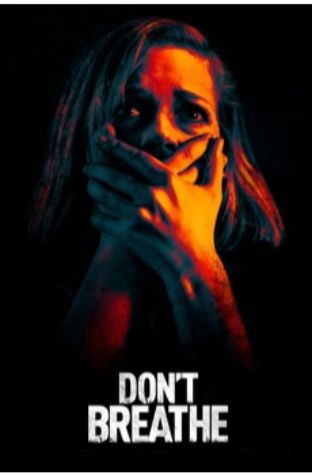 Don’t Breathe (2016)