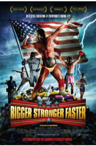 Bigger Stronger Faster* (2008)