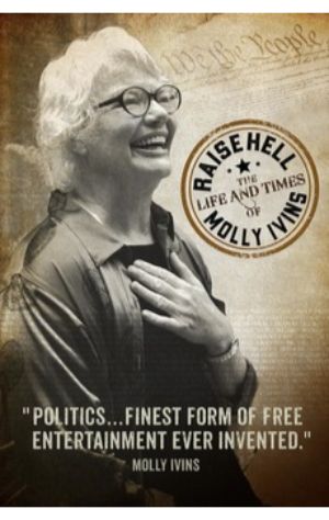 Raise Hell: The Life & Times of Molly Ivins 