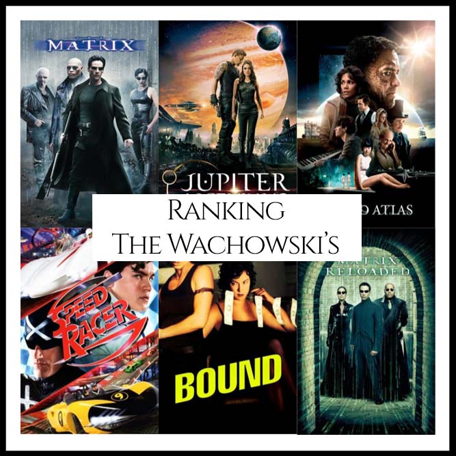 Ranking All Of Director The Wachowski’s Movies