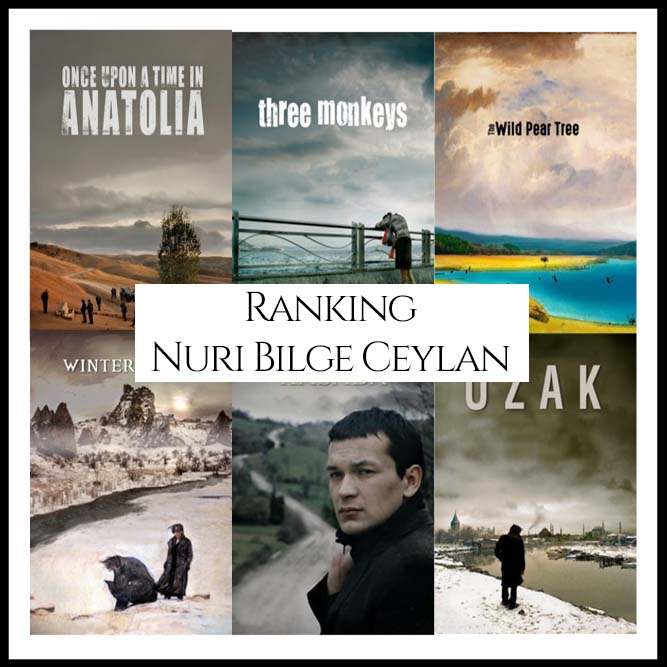 Ranking All Of Director Nuri Bilge Ceylan’s Movies