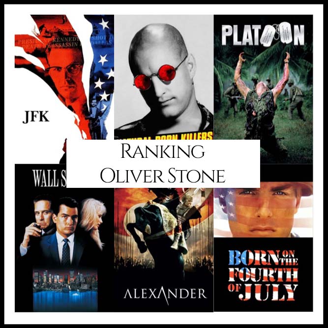 Ranking All Of Director Oliver Stone’s Movies