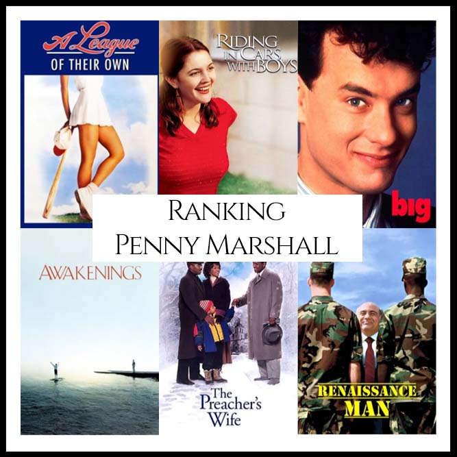 Ranking All Of Director Penny Marshall’s Movies