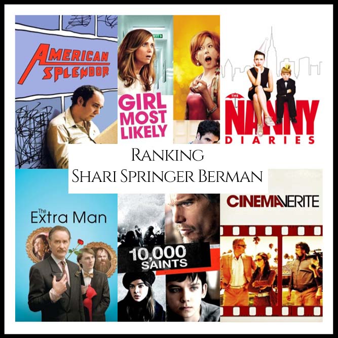 Ranking All Of Director Shari Springer Berman’s Movies