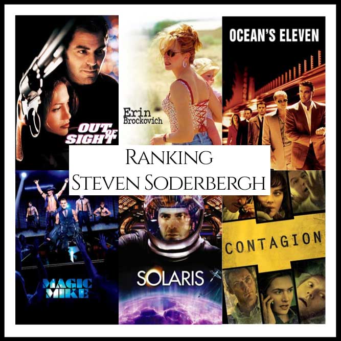 Ranking All Of Director Steven Soderbergh’s Movies