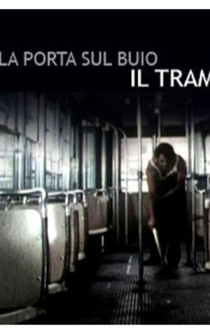 Door Into Darkness: The Tram